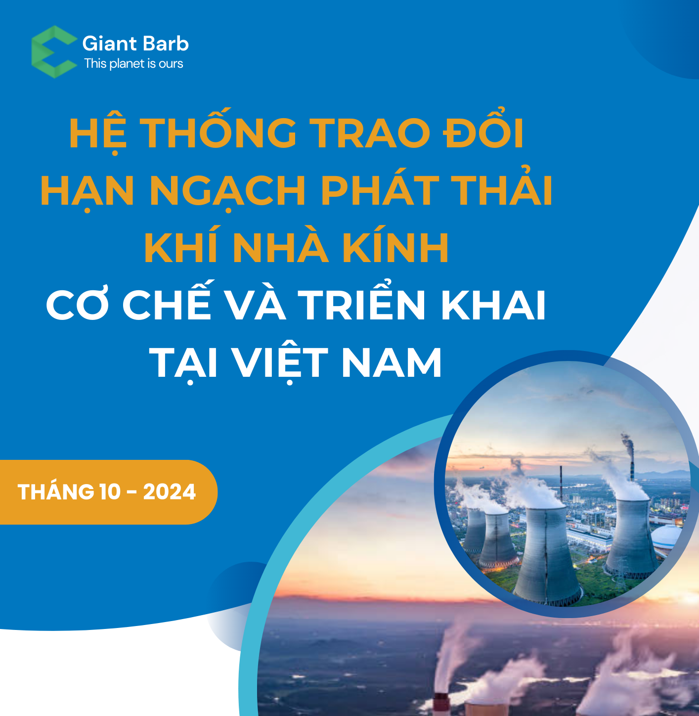 Hệ thống trao đổi hạn ngạch phát thải khí nhà kính: Cơ chế và triển khai tại Việt Nam